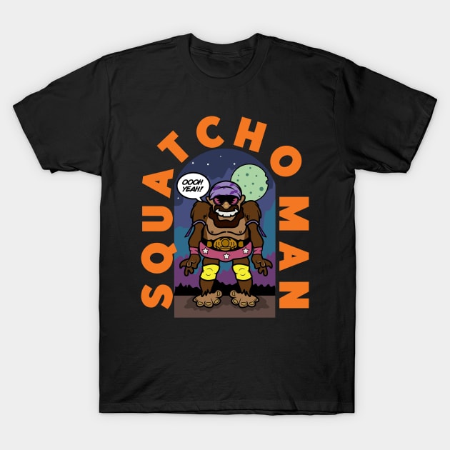 Squatcho Man T-Shirt by Gimmickbydesign